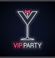 cocktail party glass neon sign vip vector image vector image
